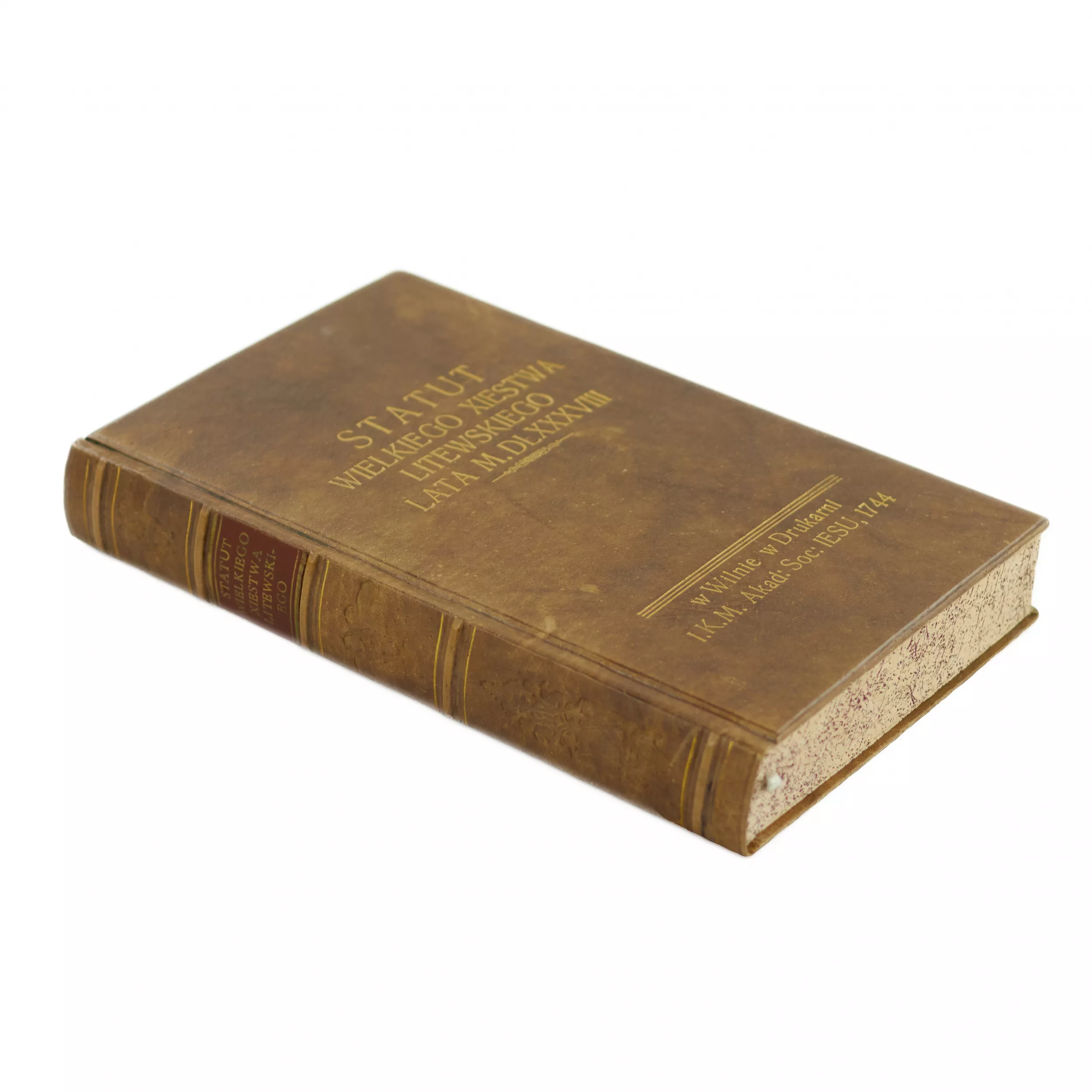 Statut Wielkiego Xiestwa Litewskiego Lata 1588. Statuts du Grand-Duché de Lituanie en 1588. 1744 