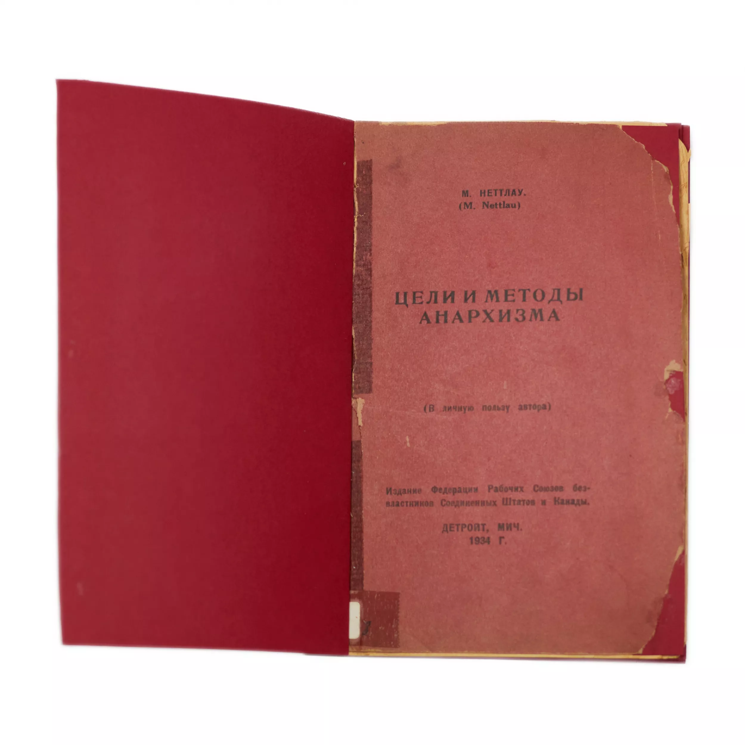 M. Nettlau. Book-brochure. Goals and methods of anarchism. Detroit. 1934 